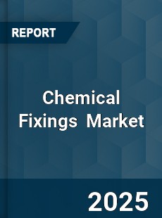 Chemical Fixings Global and China Top Players Market