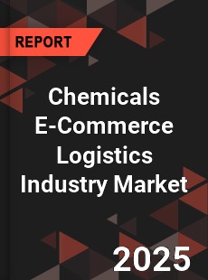 COVID 19 Outbreak Global Chemicals E Commerce Logistics Industry