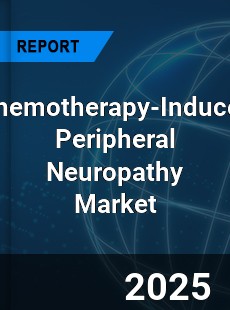 Chemotherapy Induced Peripheral Neuropathy Market
