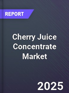 Global Cherry Juice Concentrate Market