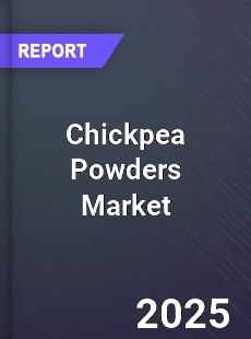 Chickpea Powders Global and China Top Players Market
