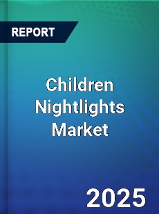 Children Nightlights Market