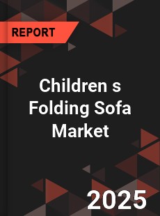Children s Folding Sofa Market