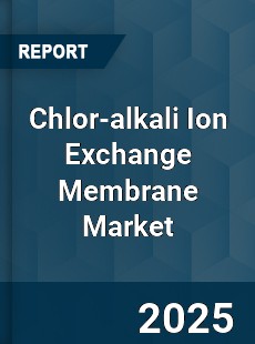 Global Chlor alkali Ion Exchange Membrane Market
