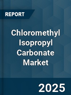 Chloromethyl Isopropyl Carbonate Global Market