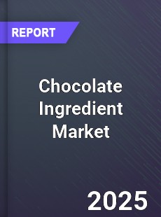 Worldwide Chocolate Ingredient Market