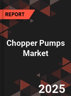 COVID 19 Outbreak Global Chopper Pumps Industry