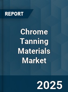 Global Chrome Tanning Materials Market