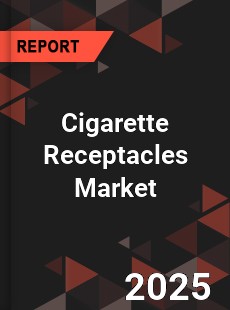 Cigarette Receptacles Market