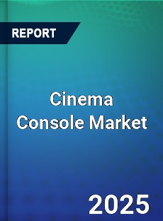 Cinema Console Market