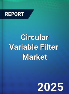 Circular Variable Filter Global and China Top Players Market