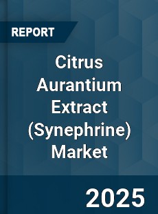 Global Citrus Aurantium Extract Market