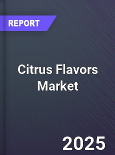 Citrus Flavors Global Market