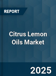Citrus Lemon Oils Market