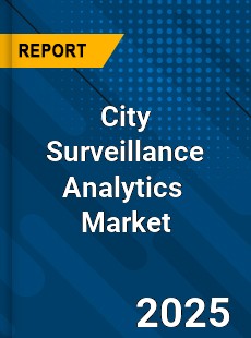 Global City Surveillance Analytics Market