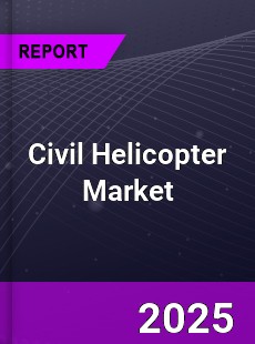 Global Civil Helicopter Market