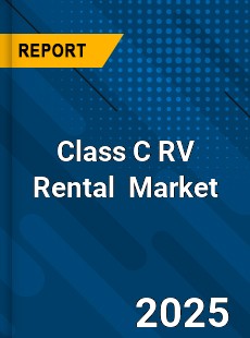 Class C RV Rental Global and China Top Players Market
