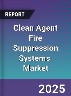 Global Clean Agent Fire Supressions Systems Industry