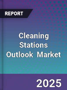 Global Cleaning Stations Outlook
