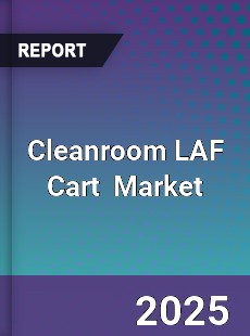 Global Cleanroom LAF Cart Industry