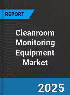 Global Cleanroom Monitoring Equipment Market