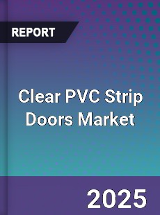 Clear PVC Strip Doors Market