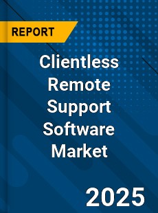 Global Clientless Remote Support Software Market