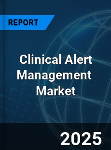 Global Clinical Alert Management Industry