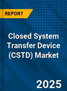 Global Closed System Transfer Device Market