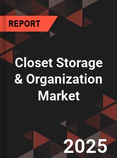 Global Closet Storage amp Organization Market