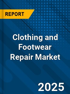 Clothing and Footwear Repair Market