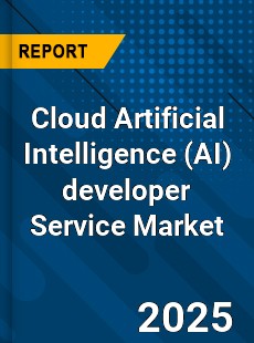Cloud Artificial Intelligence developer Service Global and China Top Players Market