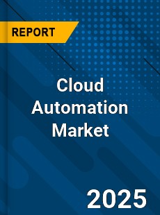 Global Cloud Automation Market