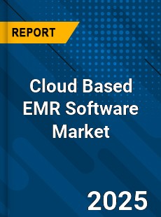 COVID 19 Outbreak Global Cloud Based EMR Software Industry
