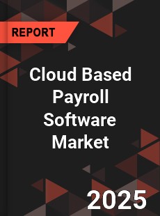Global Cloud Based Payroll Software Market