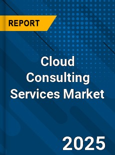 Global Cloud Consulting Services Market