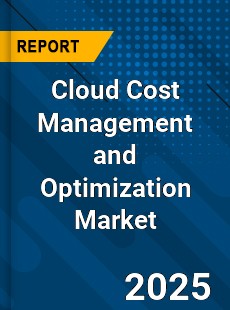 Global Cloud Cost Management and Optimization Market