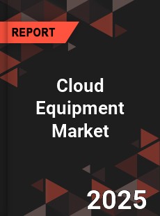 COVID 19 Outbreak Global Cloud Equipment Industry