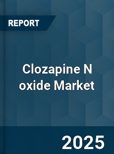 Clozapine N oxide Market
