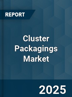 Global Cluster Packagings Market