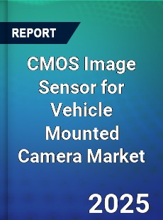 CMOS Image Sensor for Vehicle Mounted Camera Market