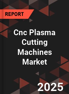 COVID 19 Outbreak Global Cnc Plasma Cutting Machines Industry