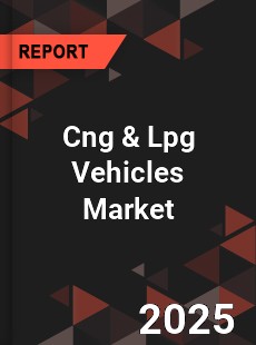 Global Cng amp Lpg Vehicles Market
