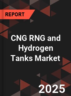 CNG RNG and Hydrogen Tanks Market