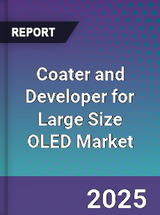 Coater and Developer for Large Size OLED Market
