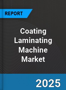 Coating Laminating Machine Global Market