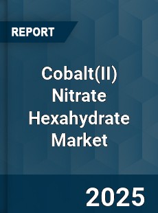 Cobalt Nitrate Hexahydrate Market