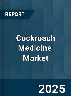 Global Cockroach Medicine Professional Survey Report