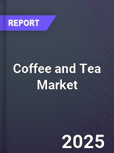 Global Coffee and Tea Market