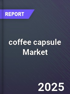 Report on Global Coffee Capsule Market by Player Region